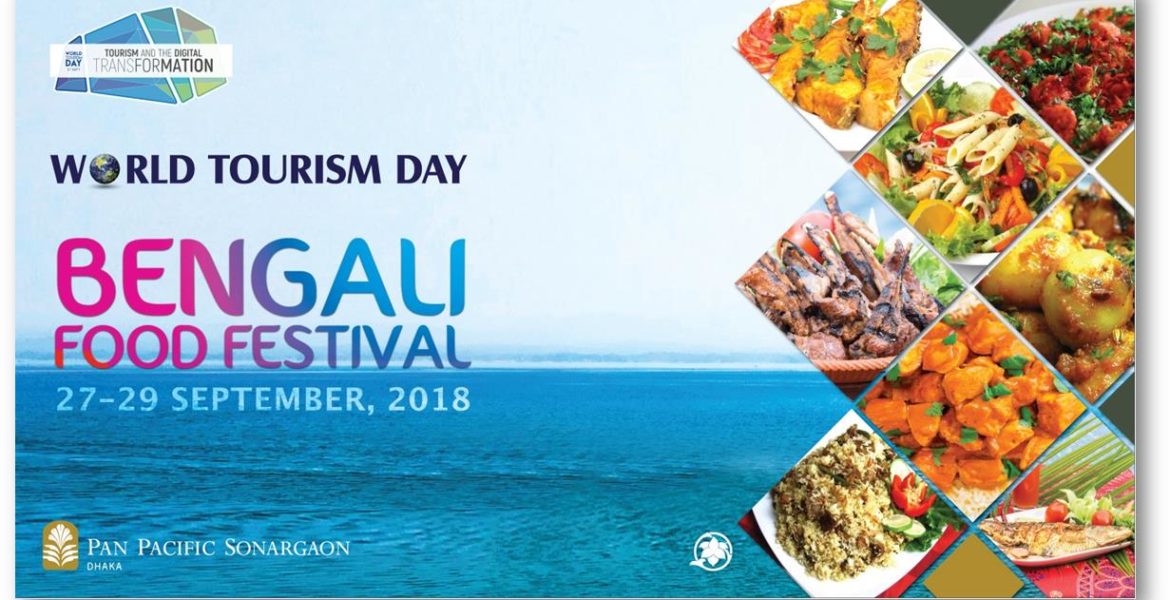 Bengali Food Festival at Pan Pacific Sonargaon Dhaka from 27-29
